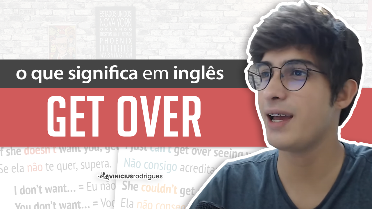 Aprendendo inglês: Como usar a expressão 'get over